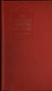 My adventures during the late war