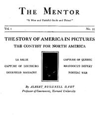 The Mentor: The Contest for North America, Vol. 1, No. 35, Serial No. 35
The Story of America in Pictures