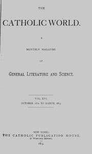 The Catholic World, Vol. 16, October 1872-March 1873 book cover