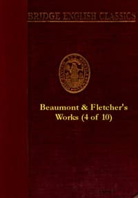 Beaumont and Fletcher's Works, Vol. 04 of 10