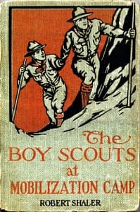 The Boy Scouts at Mobilization Camp book cover