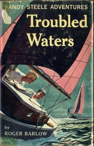 Troubled Waters
Sandy Steele Adventures #6