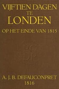 Vijftien dagen te Londen, op het einde van 1815.