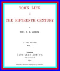 Town Life in the Fifteenth Century, Volume 1 (of 2)