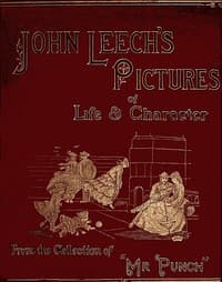 John Leech's Pictures of Life and Character, Vol. 2 (of 3)
From the Collection of "Mr. Punch"