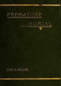 Premature Burial and How It May Be Prevented