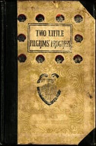 Two Little Pilgrims' Progress: A Story of the City Beautiful book cover