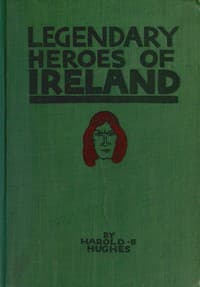 Legendary Heroes of Ireland