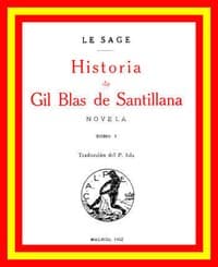 Historia de Gil Blas de Santillana: Novela (Vol 1 de 3)