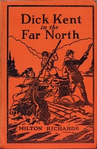Dick Kent in the Far North book cover