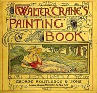 Walter Crane's Painting Book
Containing twelve coloured and twelve outline full-page plates book cover
