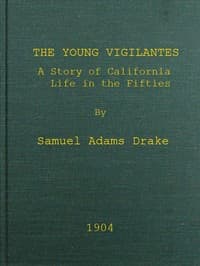 The Young Vigilantes: A Story of California Life in the Fifties