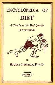 Encyclopedia of Diet: A Treatise on the Food Question, Vol. 5