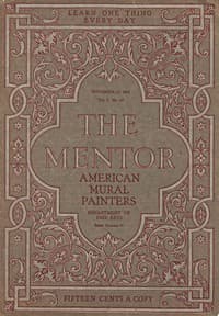 The Mentor: American Mural Painters, vol. 2, Num 15, Serial No. 67, September 15, 1914