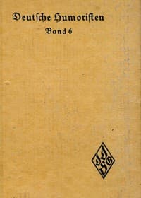 Deutsche Humoristen, 6. Band (von 8)
Humoristische Erzählungen