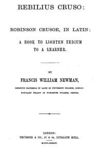 Rebilius Cruso: Robinson Crusoe, in Latin; a book to lighten tedium to a learner book cover
