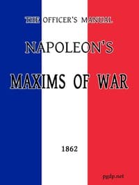 The Officer's Manual: Napoleon's Maxims of War book cover