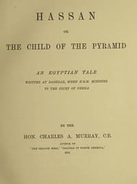 Hassan; or, The Child of the Pyramid: An Egyptian Tale