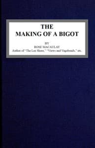 The making of a bigot
