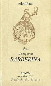 Die Tänzerin Barberina: Roman aus der Zeit Friedrich des Grossen book cover