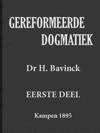 Gereformeerde dogmatiek. Eerste deel. Inleiding. Principia.