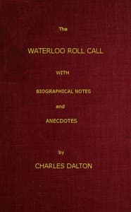 The Waterloo Roll Call
With Biographical Notes and Anecdotes