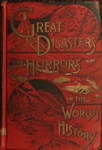 Great Disasters and Horrors in the World's History book cover