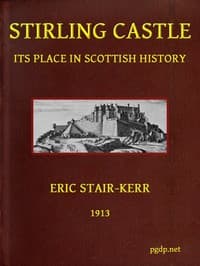 Stirling Castle, its place in Scottish history book cover