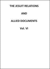 The Jesuit Relations and Allied Documents, Vol. 6: Quebec, 1633-1634 book cover