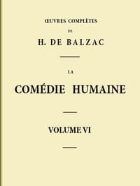 La Comédie humaine - Volume 06. Scènes de la vie de Province - Tome 02 book cover