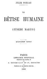 La bêtise humaine (Eusèbe Martin)