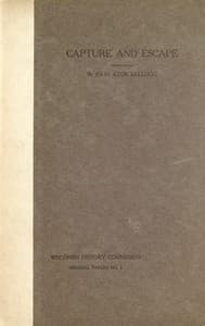 Capture and Escape: A Narrative of Army and Prison Life book cover