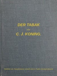 Der Tabak: Studien über seine Kultur und Biologie