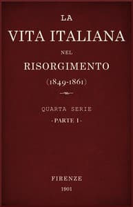 La vita Italiana nel Risorgimento (1849-1861), parte 1
Quarta serie - Storia