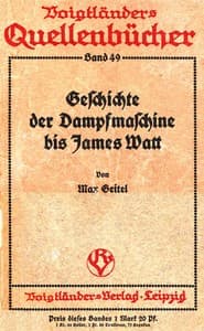Die Geschichte der Dampfmaschine bis James Watt