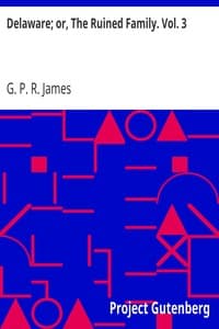 Delaware; or, The Ruined Family. Vol. 3 book cover