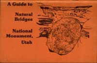A Guide to Natural Bridges National Monument, Utah book cover