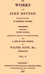 The Works of John Dryden, now first collected in eighteen volumes. Volume 10 book cover