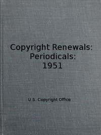 Copyright Renewals: Periodicals: 1951