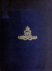 The History of the 33rd Divisional Artillery, in the War, 1914-1918.