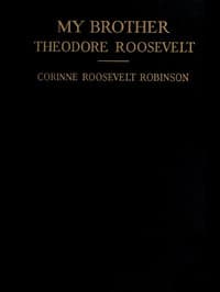 My Brother, Theodore Roosevelt