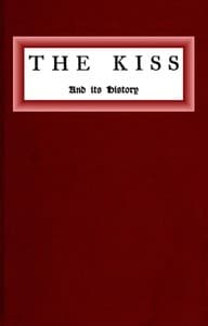 The kiss and its history