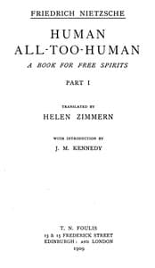 Human, All-Too-Human: A Book for Free Spirits, Part 1
Complete Works, Volume Six book cover