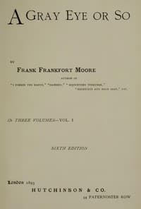 A Gray Eye or So. In Three Volumes—Volume II