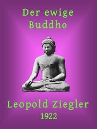 Der ewige Buddho: Ein Tempelschriftwerk in vier Unterweisungen