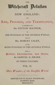 The Witchcraft Delusion in New England: Its Rise, Progress, and Termination (Vol. 2 of 3)