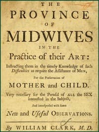 The Province of Midwives in the Practice of their Art
Instructing them in the timely knowledge of such difficulties as require the assistance of Men, for the preservation of Mother and Child; very necessary for the perusal of all the sex interested in the subject, and interspersed with some New and Useful Observations.