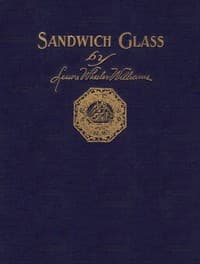 Sandwich Glass: A Technical Book for Collectors