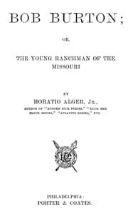 Bob Burton; or, The Young Ranchman of the Missouri book cover