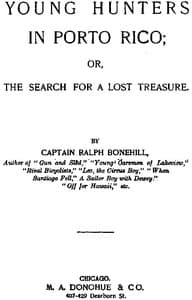 Young Hunters in Porto Rico; or, The Search for a Lost Treasure